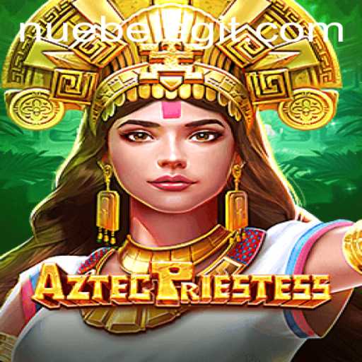 Discover the Enchanting World of AztecPriestess: A Mesmerizing Adventure with NUEBE